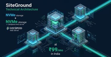 SiteGround Alternative in India: NVMe + LiteSpeed at ₹99/mo - SiteGround alternative India